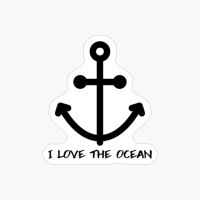 I Love The Ocean Mega Yacht Nautical Anchor Gifts Vacation Wear Beach Sea Marine Sailor Sailboat Gift Vintage Sailing Captain Vintage Boat Anchor Nautical Sailing