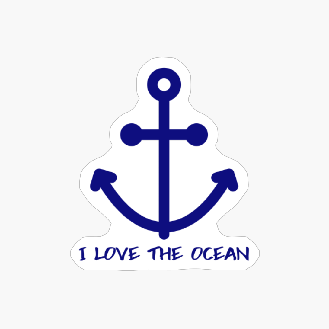 I Love The Ocean Mega Yacht Nautical Anchor Gifts Vacation Wear Beach Sea Marine Sailor Sailboat Gift Vintage Sailing Captain Vintage Boat Anchor Nautical Sailing