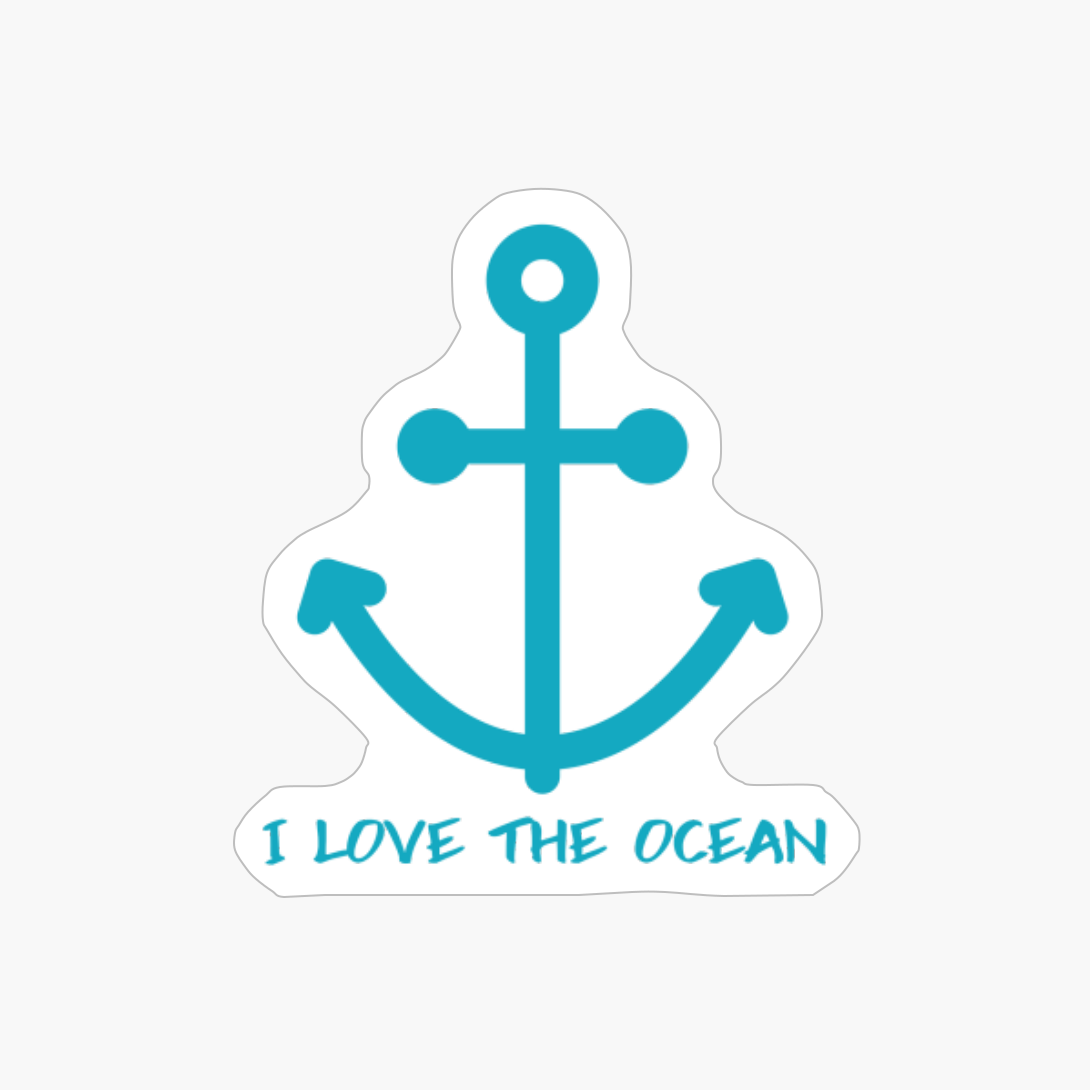 I Love The Ocean Mega Yacht Nautical Anchor Gifts Vacation Wear Beach Sea Marine Sailor Sailboat Gift Vintage Sailing Captain Vintage Boat Anchor Nautical Sailing