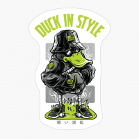 Duck In Style- Ask Me About My Duck Disguise