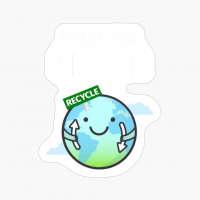 Reduce - Reuse - Recycle