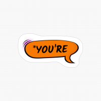 *you Re - Speech Bubble
