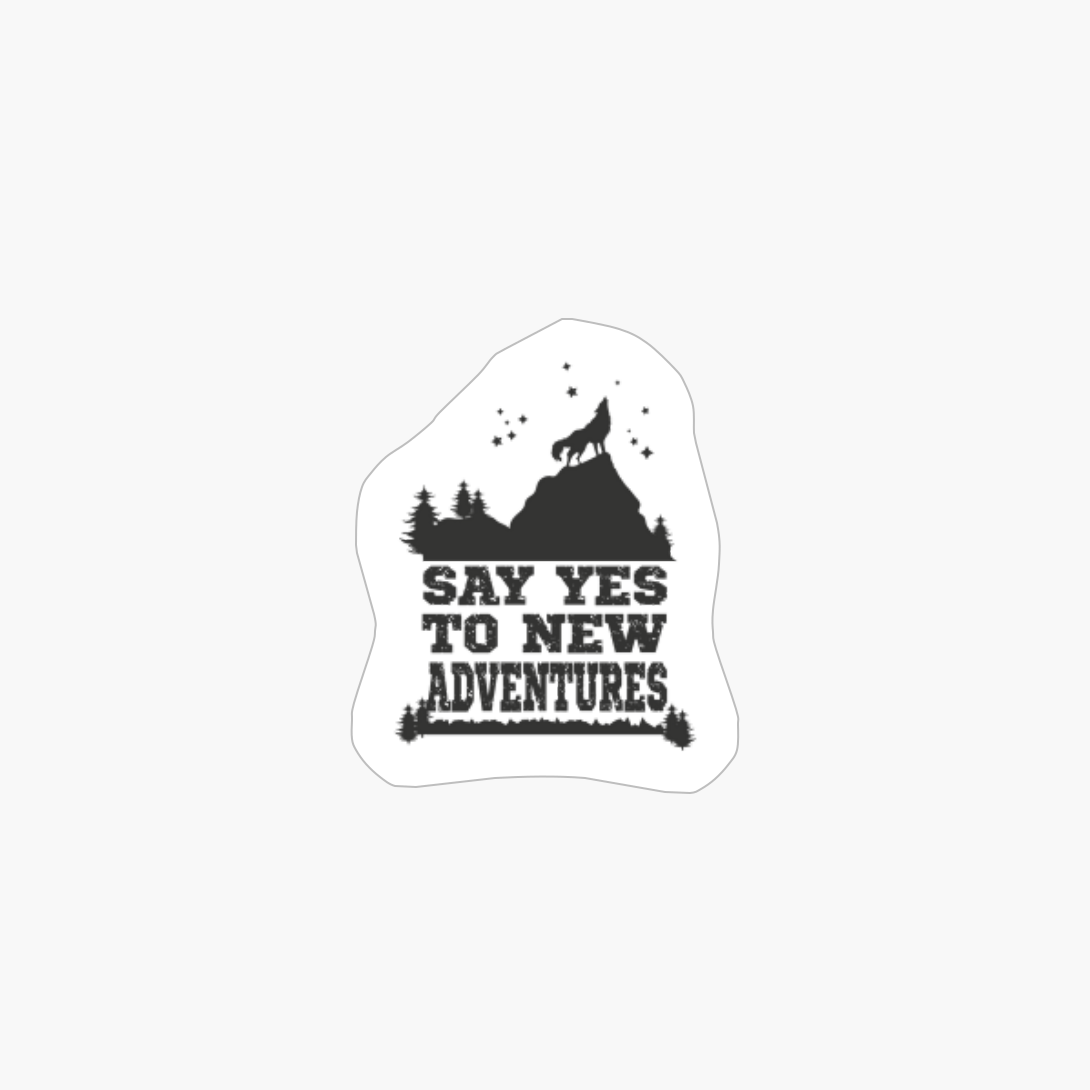 Adventure Wolf Say Yes