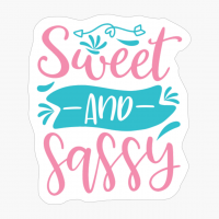 Sweet And Sassy
