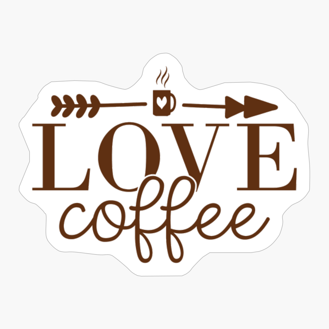 Love Coffee