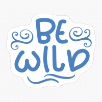 Be Wild