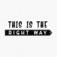 This Is The Right Way