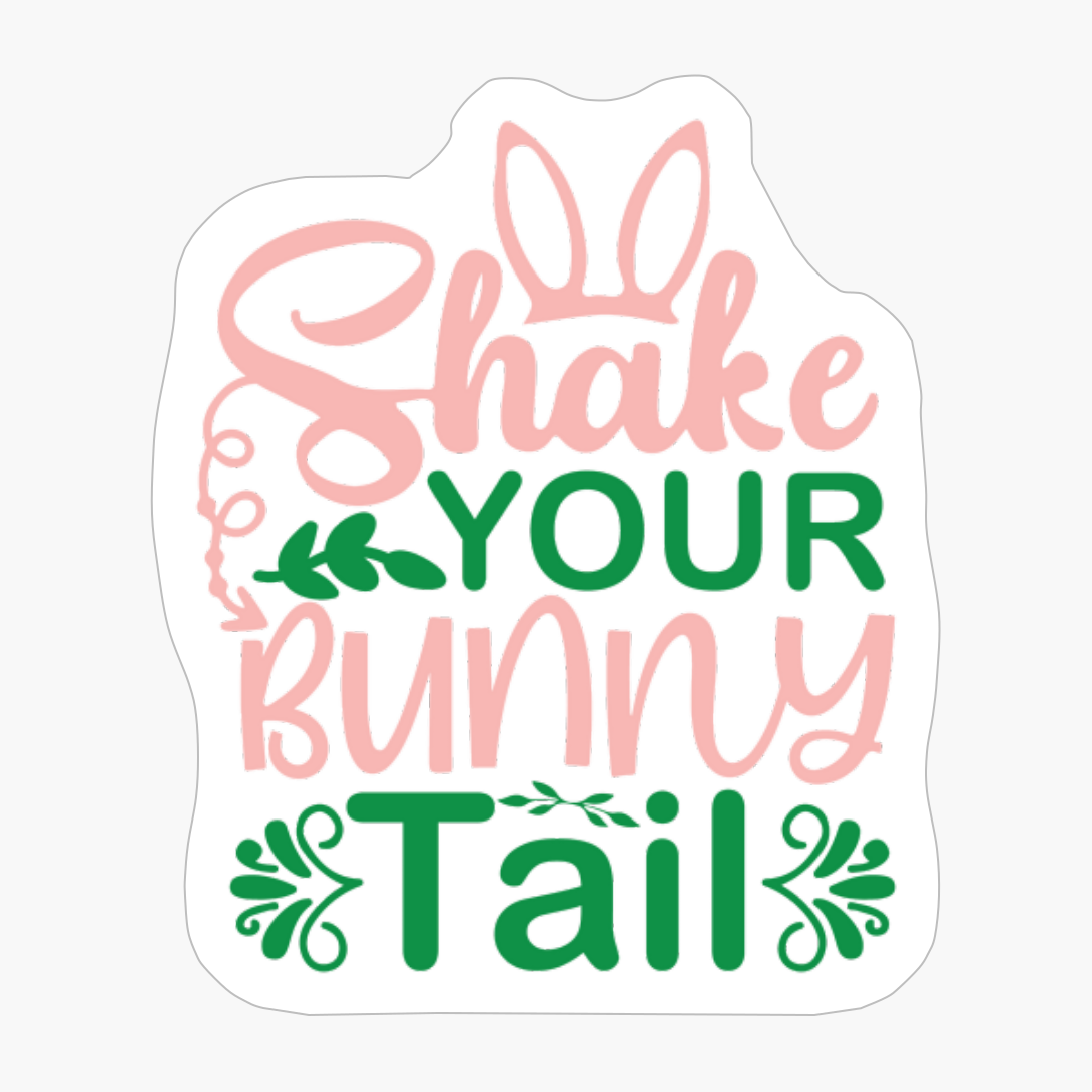 Shake Your Bunny Tail