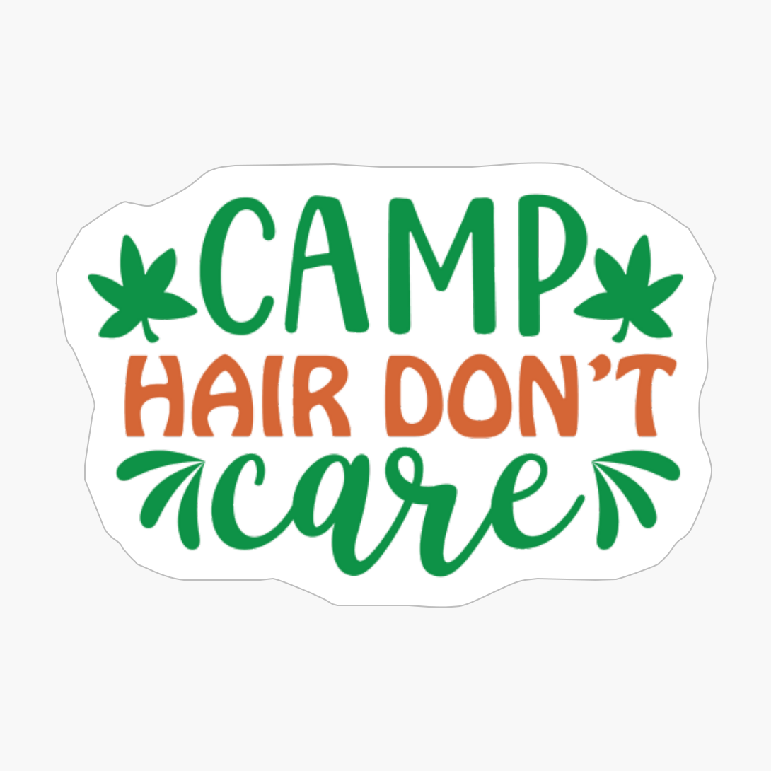 Camp Hair Dont Care