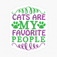 Cats Are My Favorite People