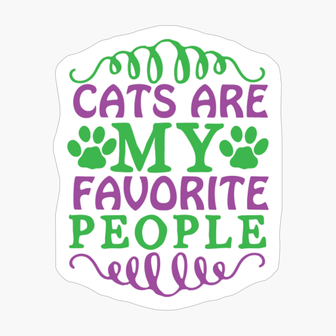 Cats Are My Favorite People