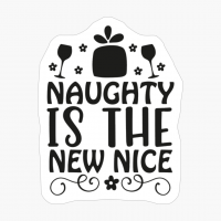 Naughty Is The New Nice