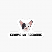 Excuse My Frenchie French Bulldog