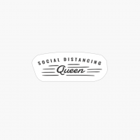 Social Distancing Queen