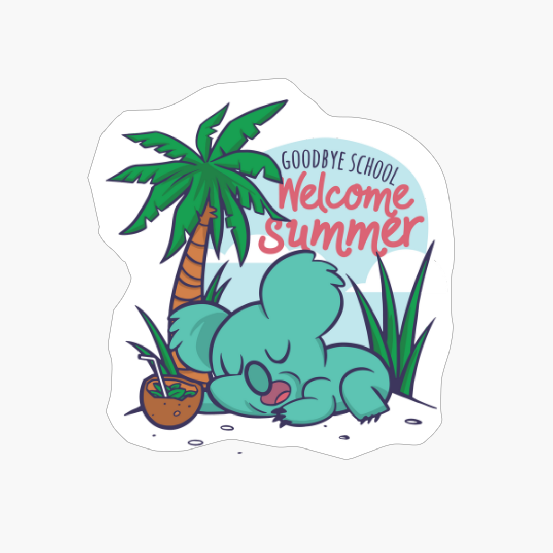 Goodbye School Hello Summer