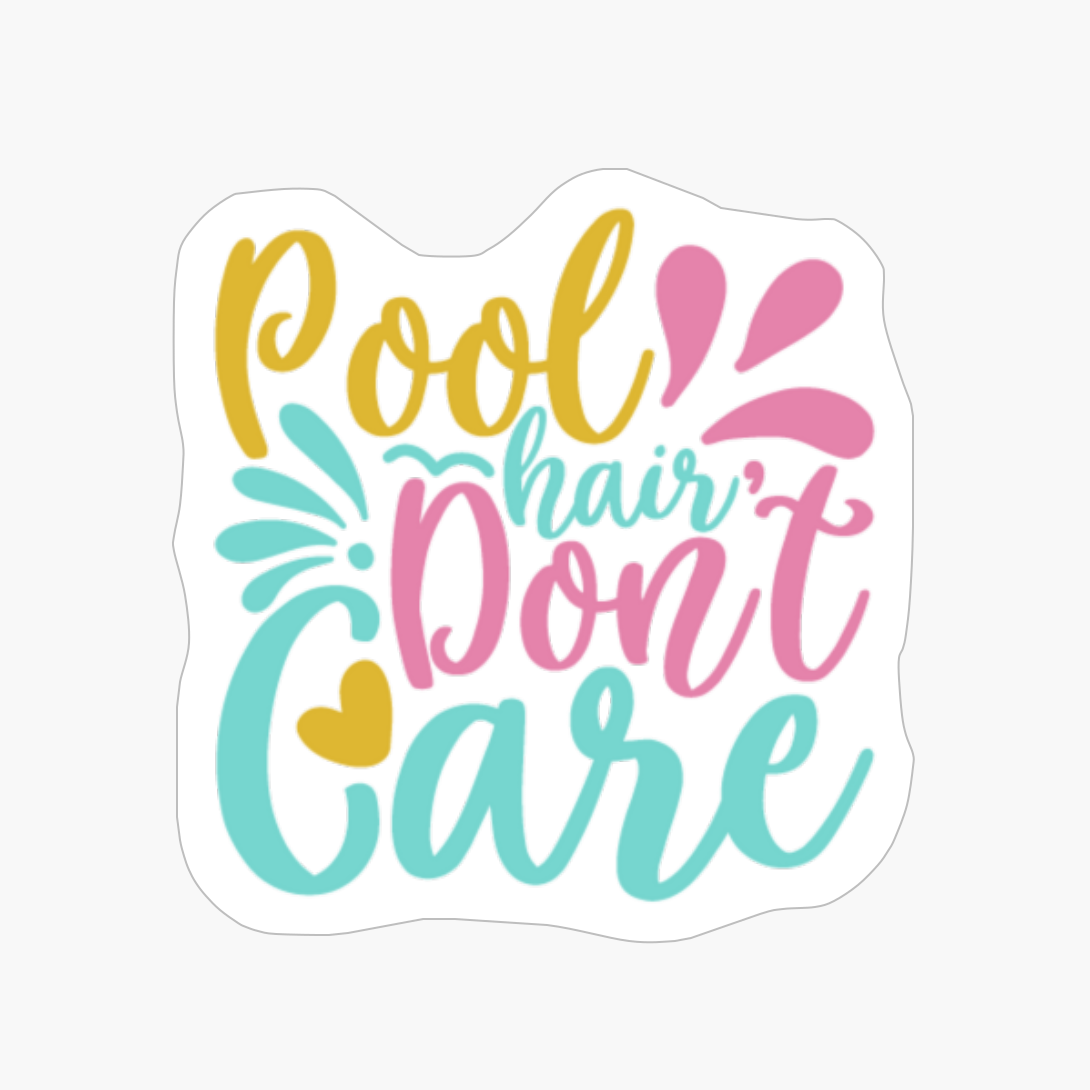 Pool Hair Don't Care