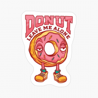 Donut Leave Me Alone