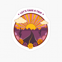 Let's Take A Trip