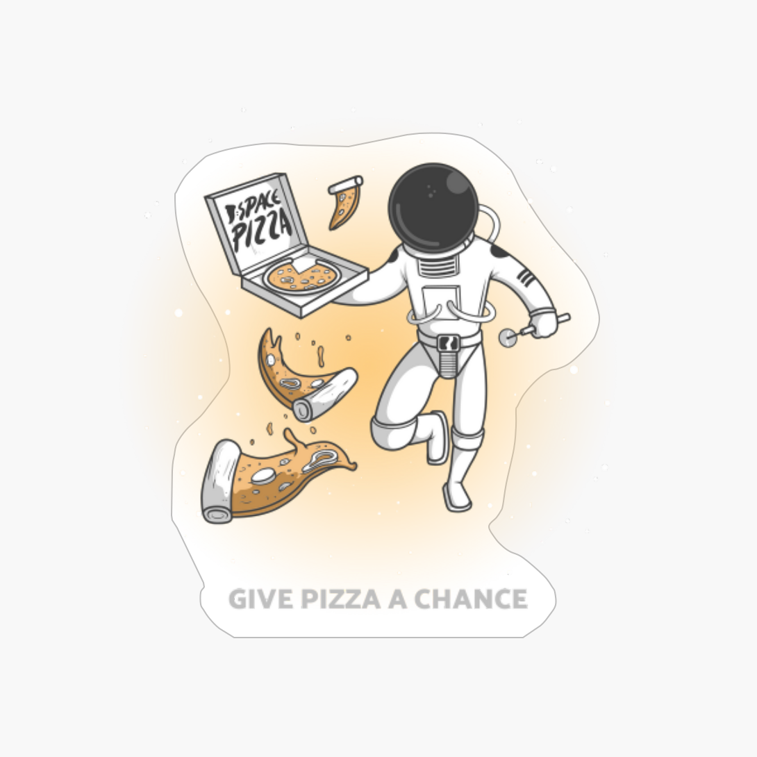 Give Pizza A Chance