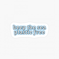 Keep The Sea Plastic Free