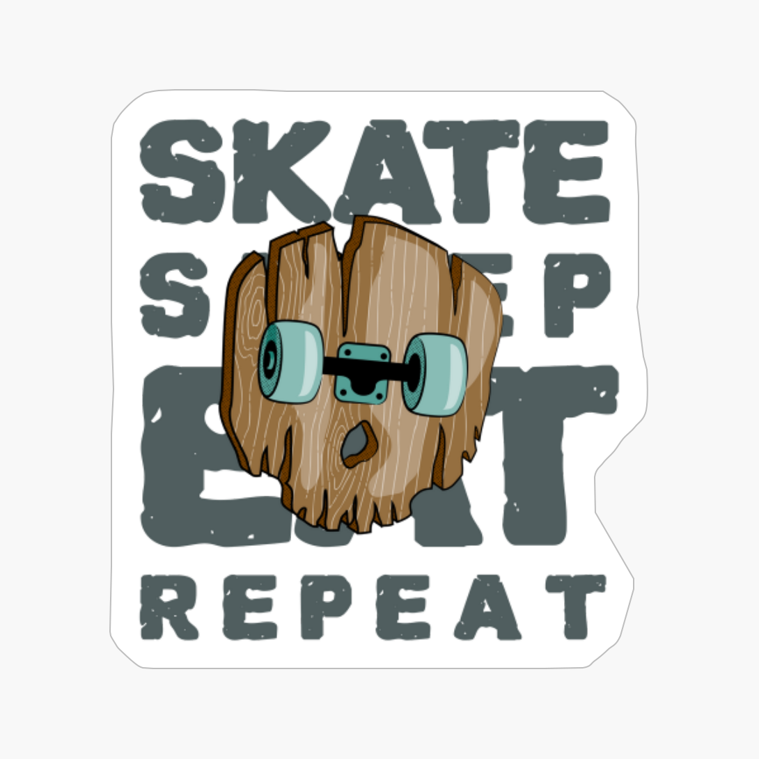 Skate Sleep Eat Repeat