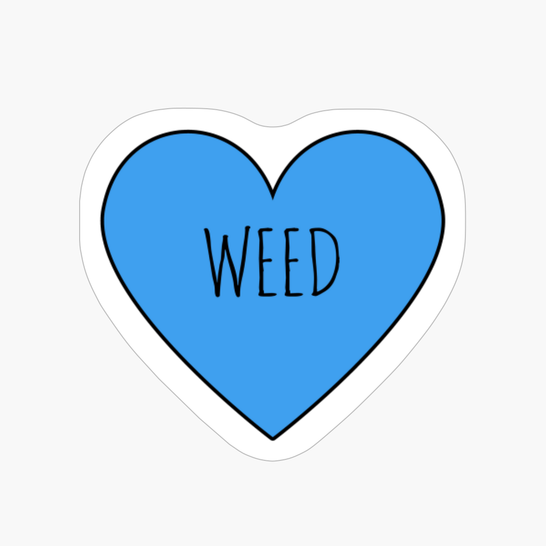 I Love Weed