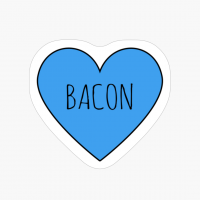 I Love Bacon