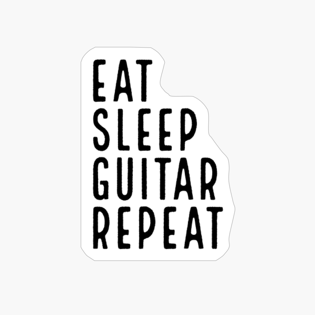 Eat Sleep Guitar Repeat