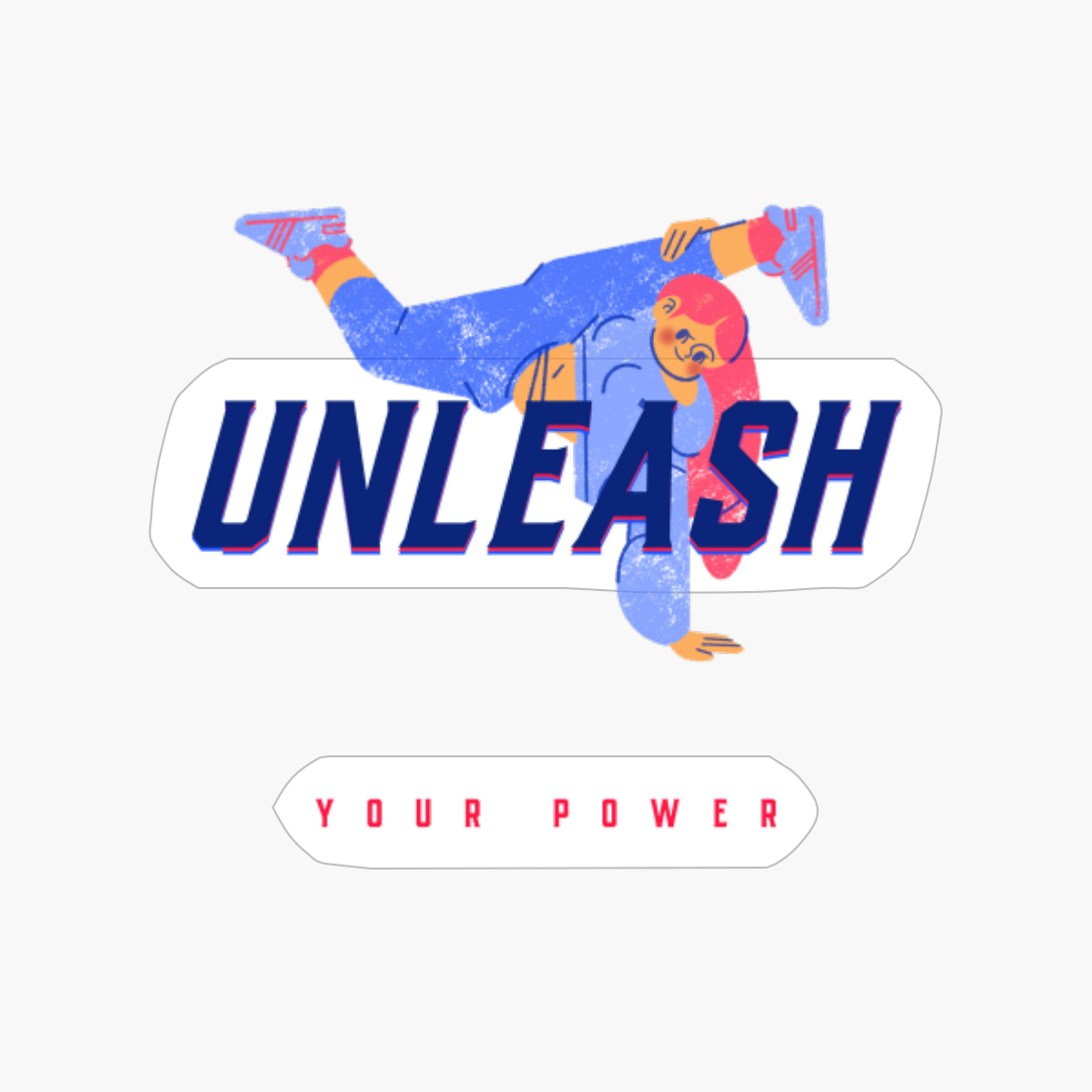 Unleash Your Power