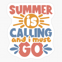 Summer Is Calling And I Must Go