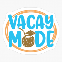 Vacay Mode