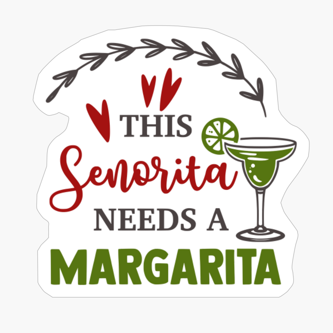 This Senorita Needs A Margarita