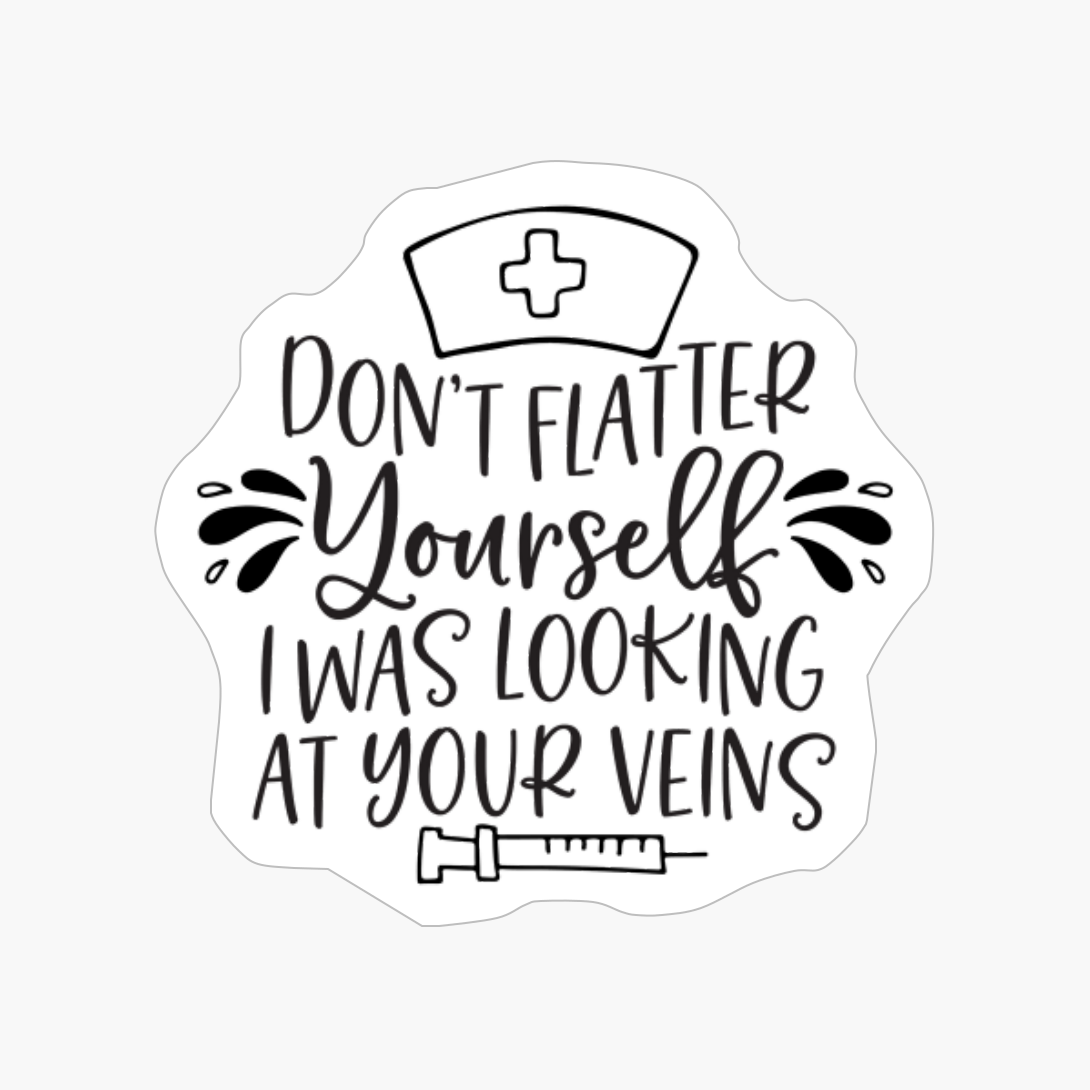 Dont Flatter Yourself