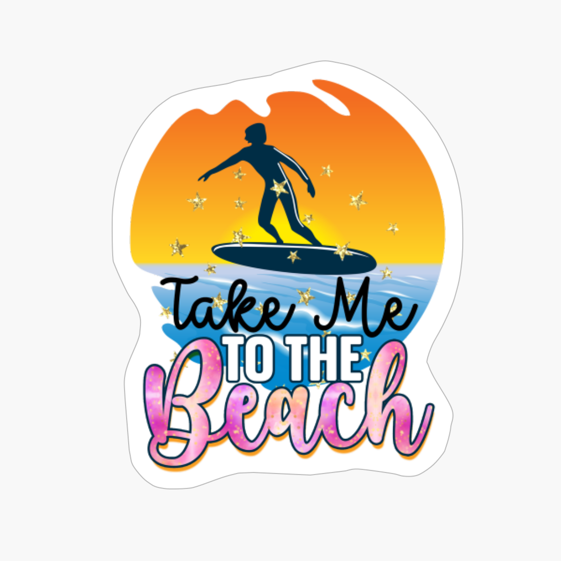 Take Me To The Beach