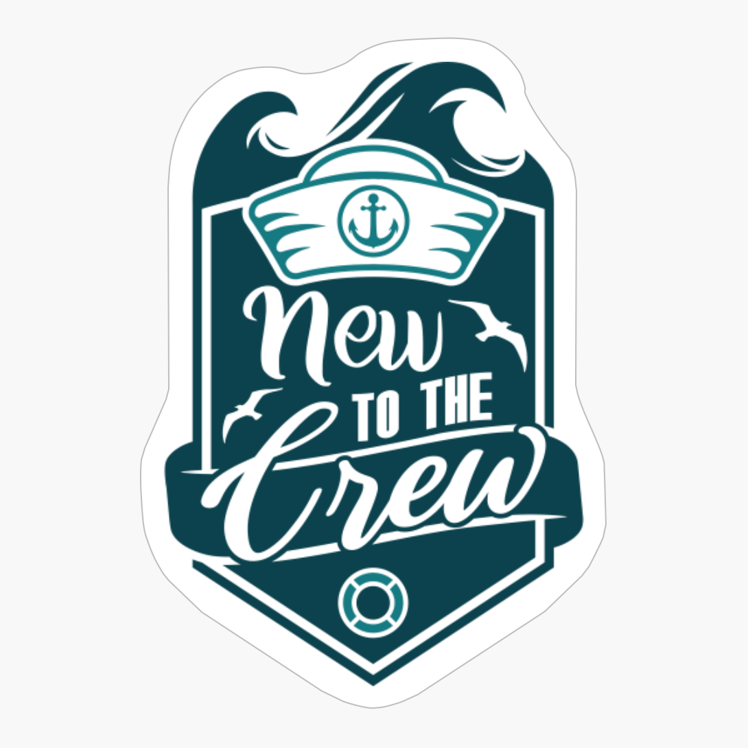 New To The Crew