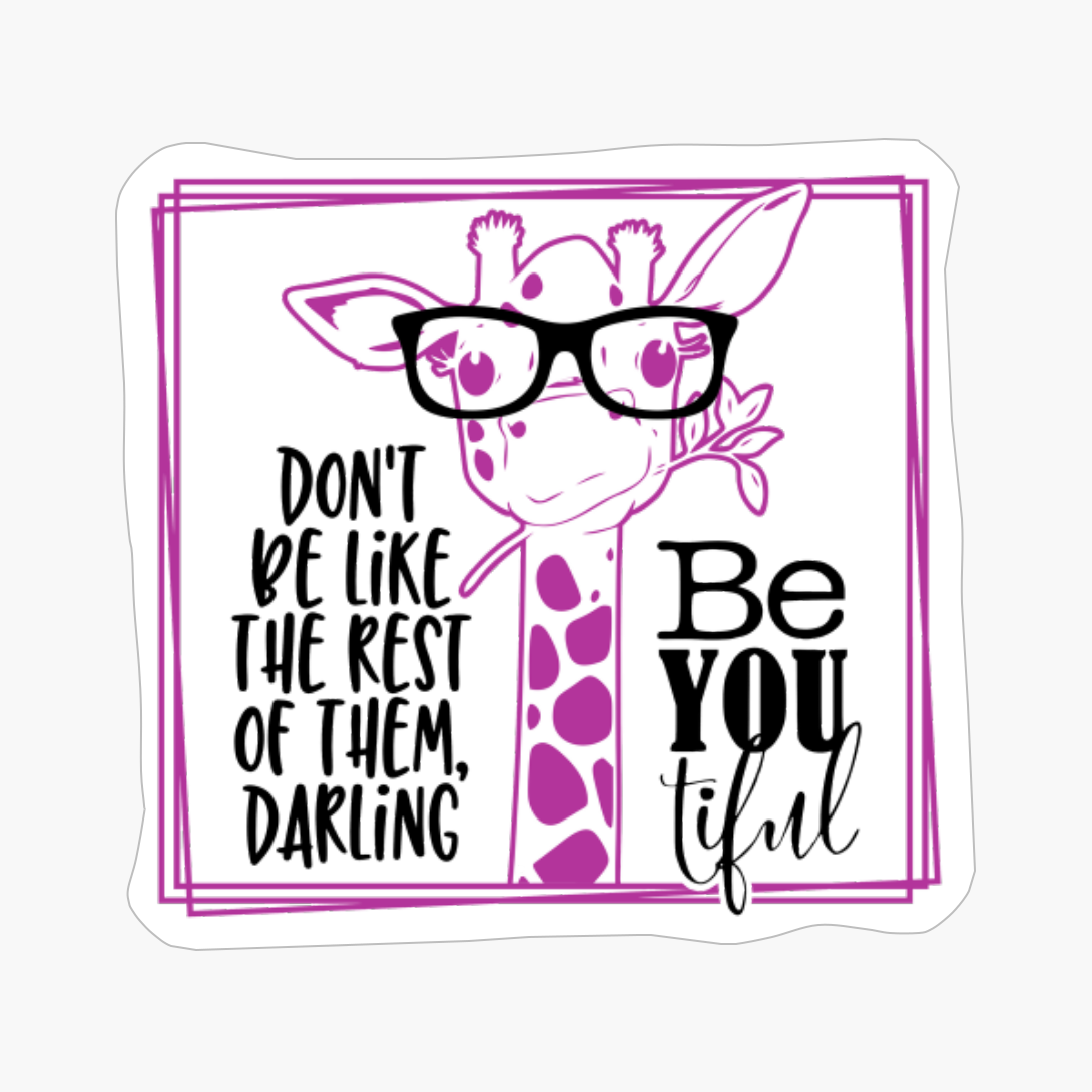 Giraffe Beyoutiful