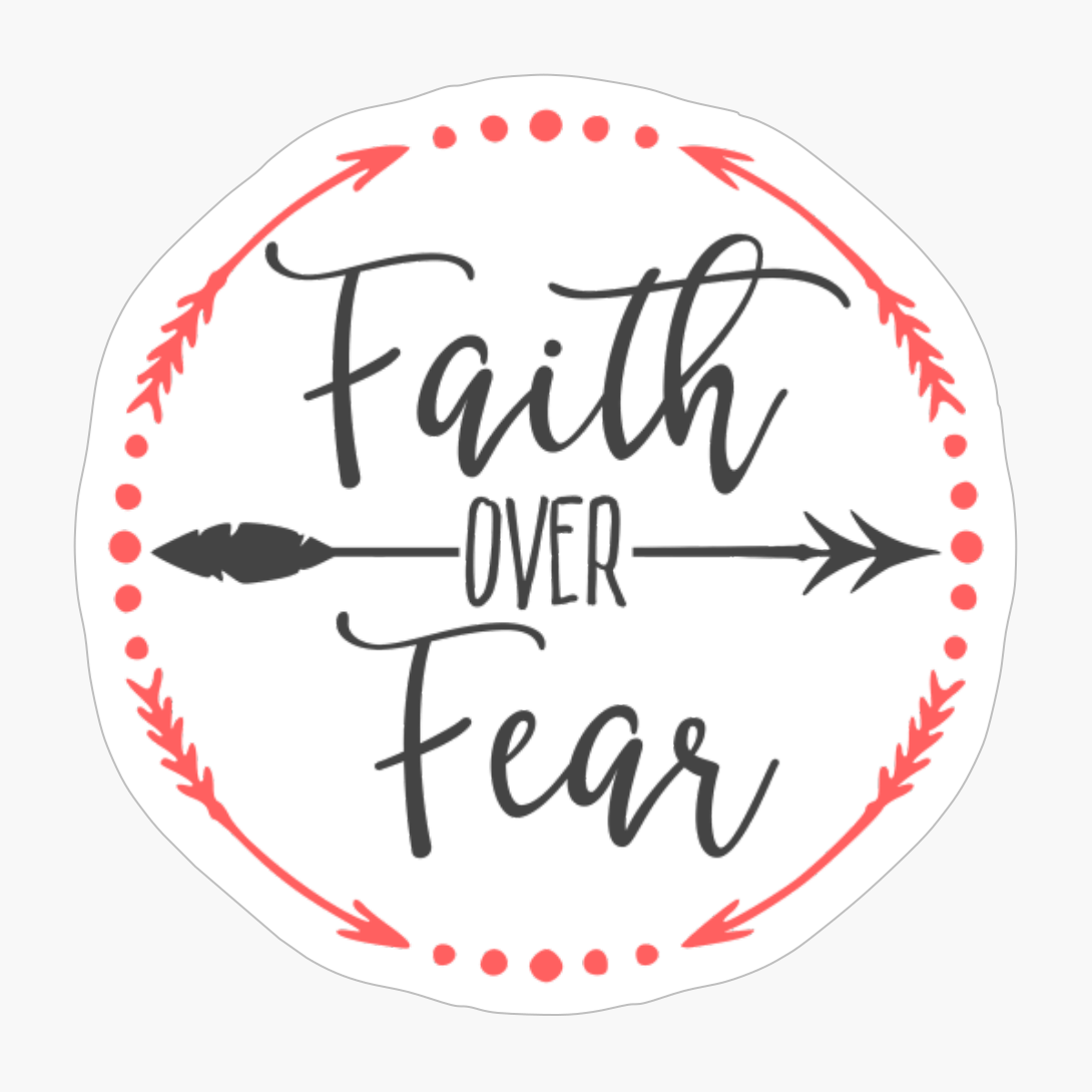 Faith Over Fear