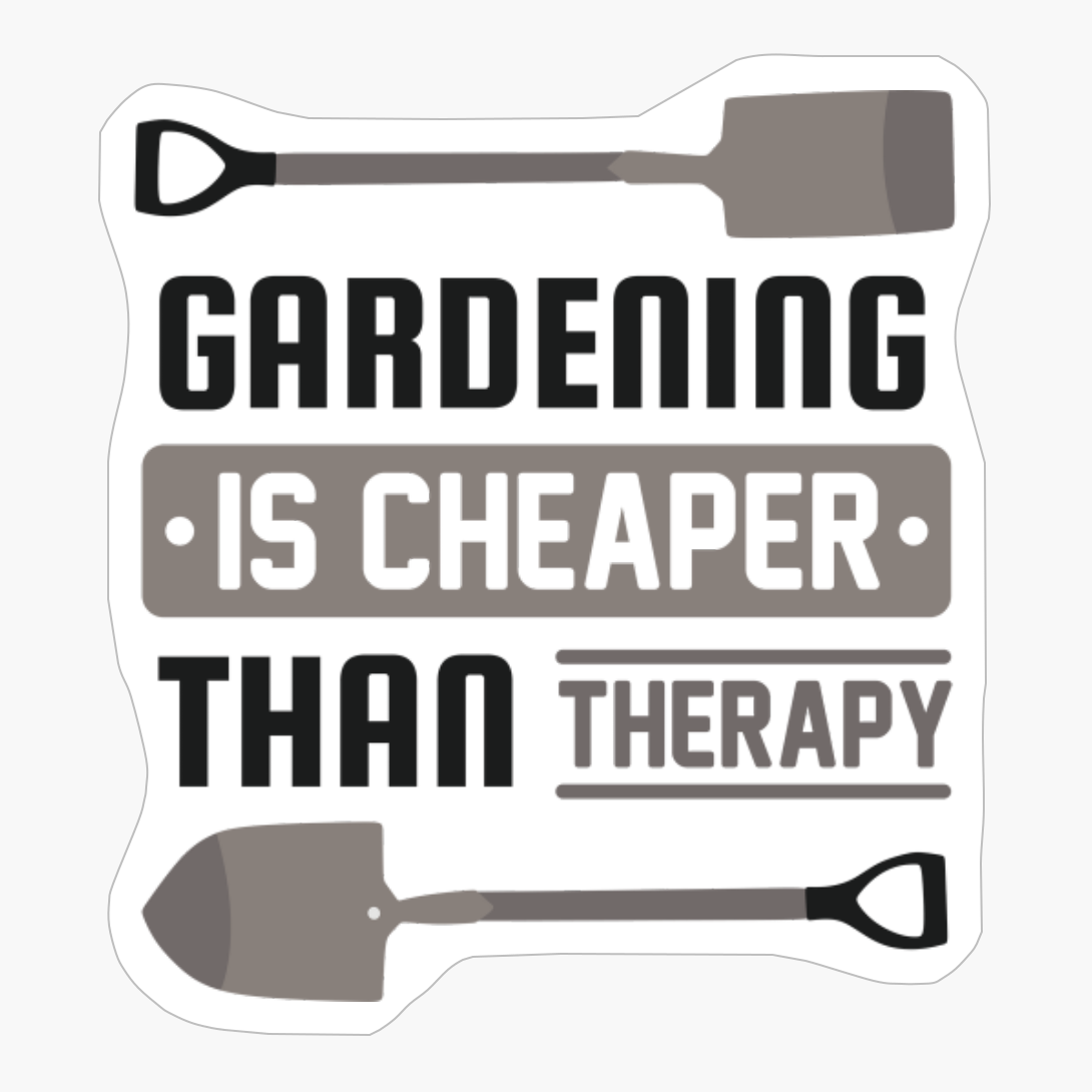 Gardening Is Cheaper Than Therapy