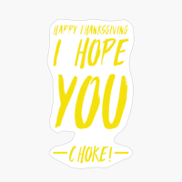 Happy Thanksgiving Funny Thanksgiving Quote