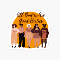 All Bodies Are Good Bodies