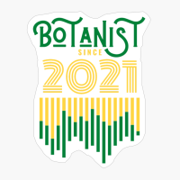 Botanist Since 2021