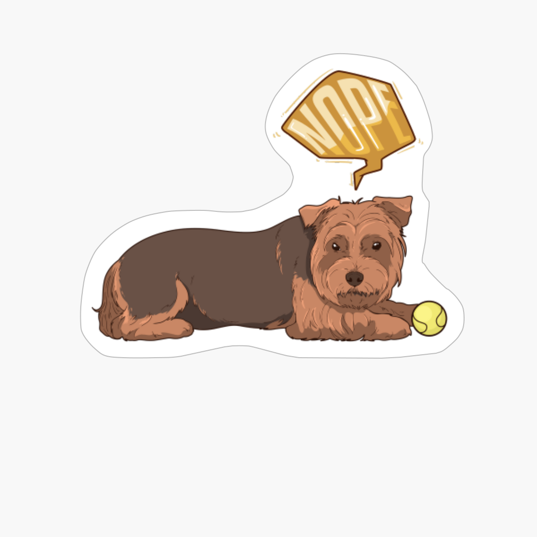 Nope! Lazy Yorkshire Funny Dog Shirt Gifts For Yorkie Lovers