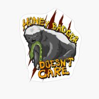 Honey Badger Doesn't Care Funny Animal Lover Women Men