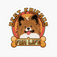 Papillon Best Friends For Life, Papillon Dog Owner Gift