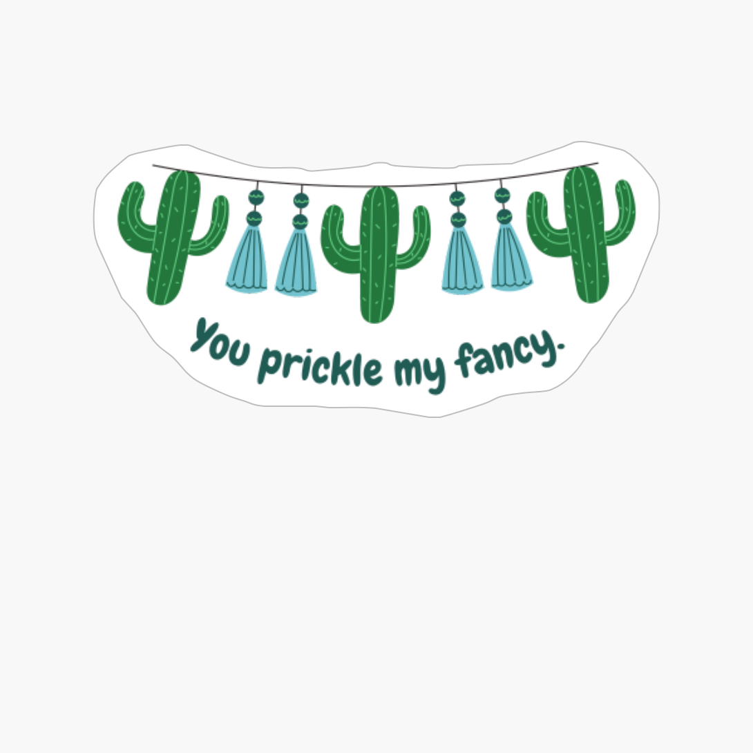 You Prickle My Fancy (green)