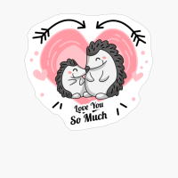 Love You So Much. Hedgehogs. Happy Valentine's Day.