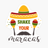 Shake Your Maracas