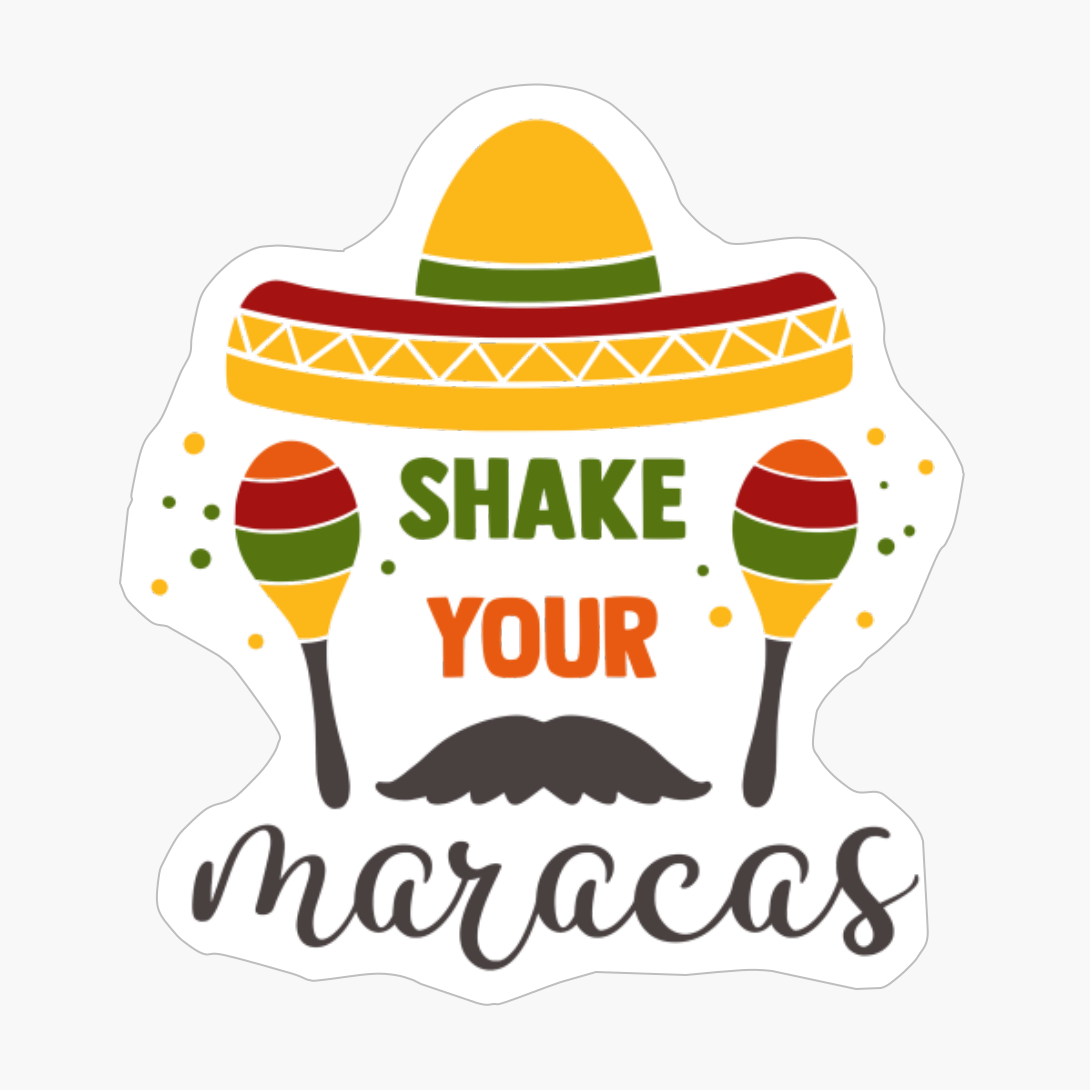 Shake Your Maracas