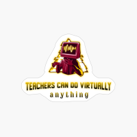 Teachers Can Do Virtually Anything Halloween Student Teacher School