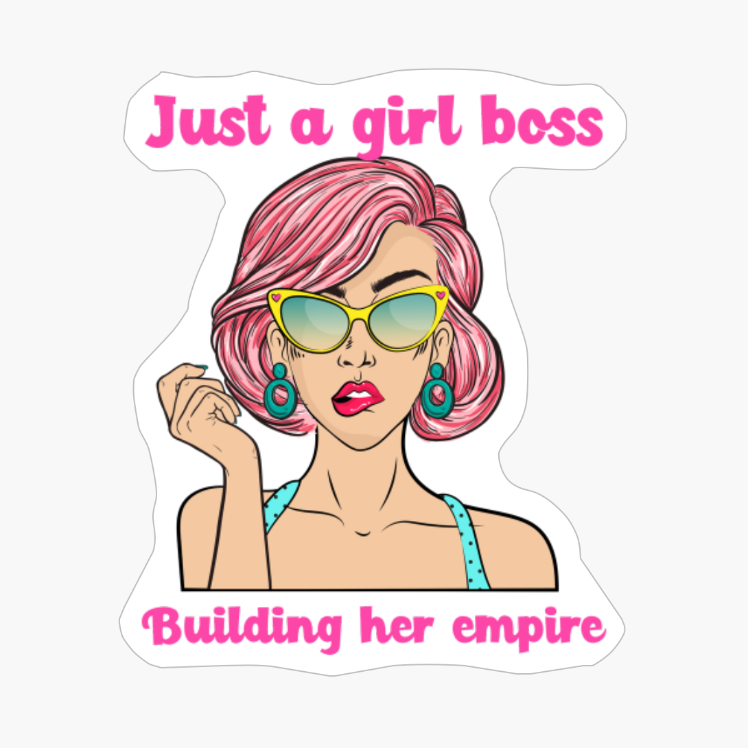 Just A Girl Boss Building Her Empire Girlboss Careers
